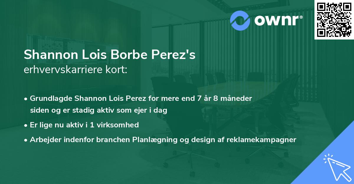 Shannon Lois Borbe Perez's erhvervskarriere kort