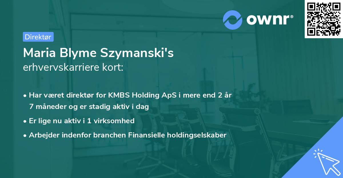 Maria Blyme Szymanski's erhvervskarriere kort
