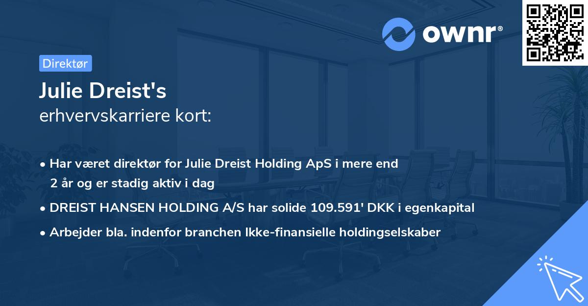 Julie Dreist's erhvervskarriere kort