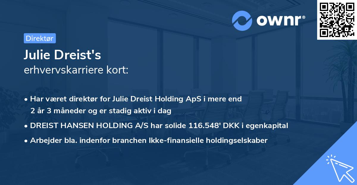 Julie Dreist's erhvervskarriere kort