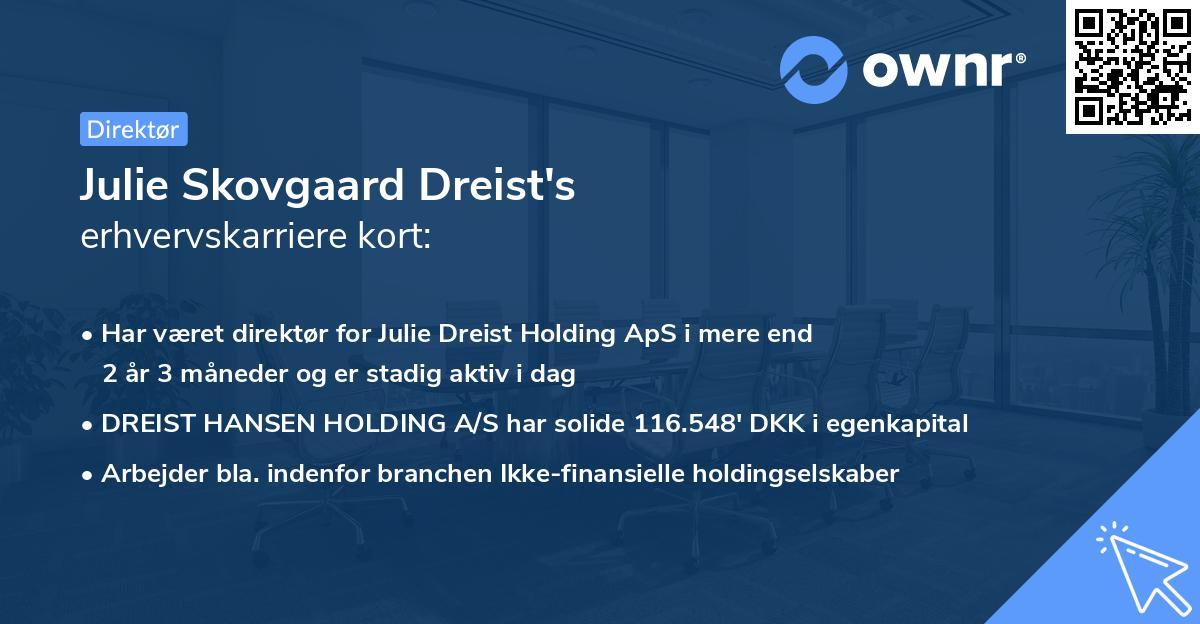 Julie Skovgaard Dreist's erhvervskarriere kort