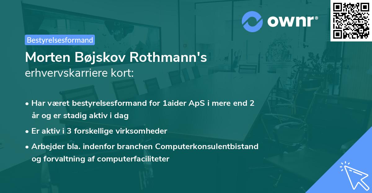 Morten Bøjskov Rothmann's erhvervskarriere kort