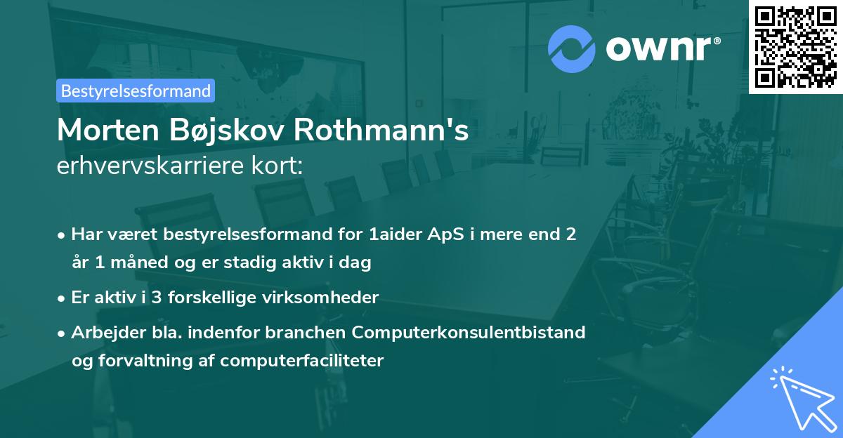 Morten Bøjskov Rothmann's erhvervskarriere kort