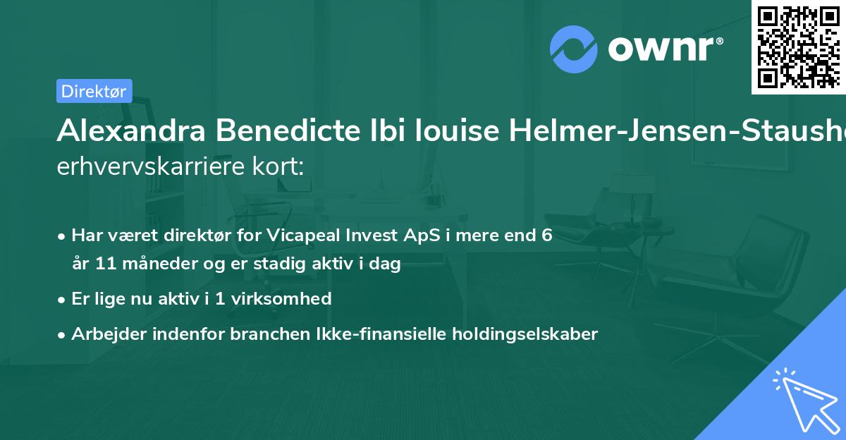 Alexandra Benedicte Ibi louise Helmer-Jensen-Stausholm's erhvervskarriere kort