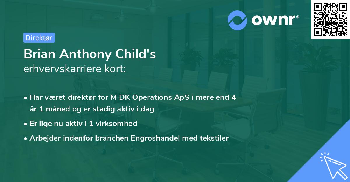 Brian Anthony Child's erhvervskarriere kort