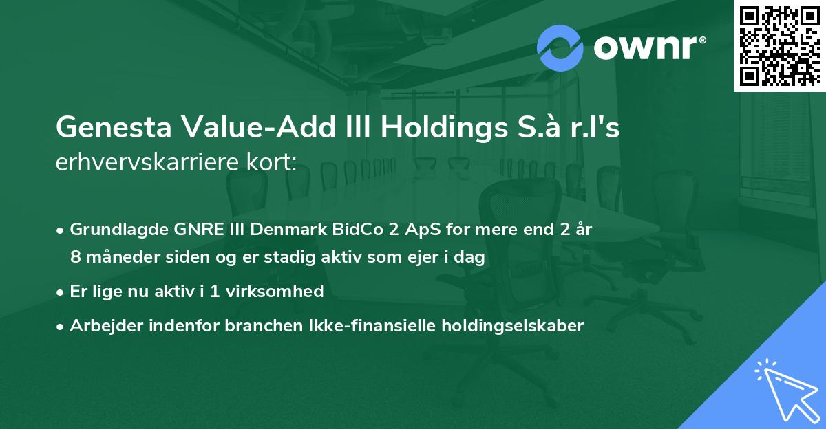 Genesta Value-Add III Holdings S.à r.l's erhvervskarriere kort