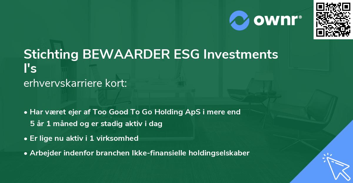 Stichting BEWAARDER ESG Investments I's erhvervskarriere kort