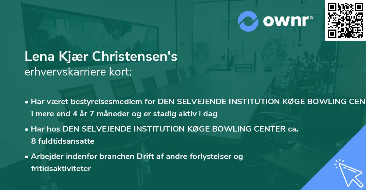 Lena Kjær Christensen's erhvervskarriere kort