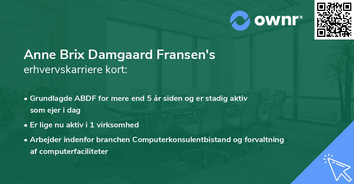 Anne Brix Damgaard Fransen's erhvervskarriere kort