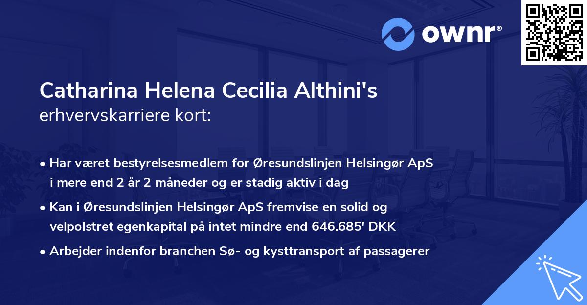 Catharina Helena Cecilia Althini's erhvervskarriere kort