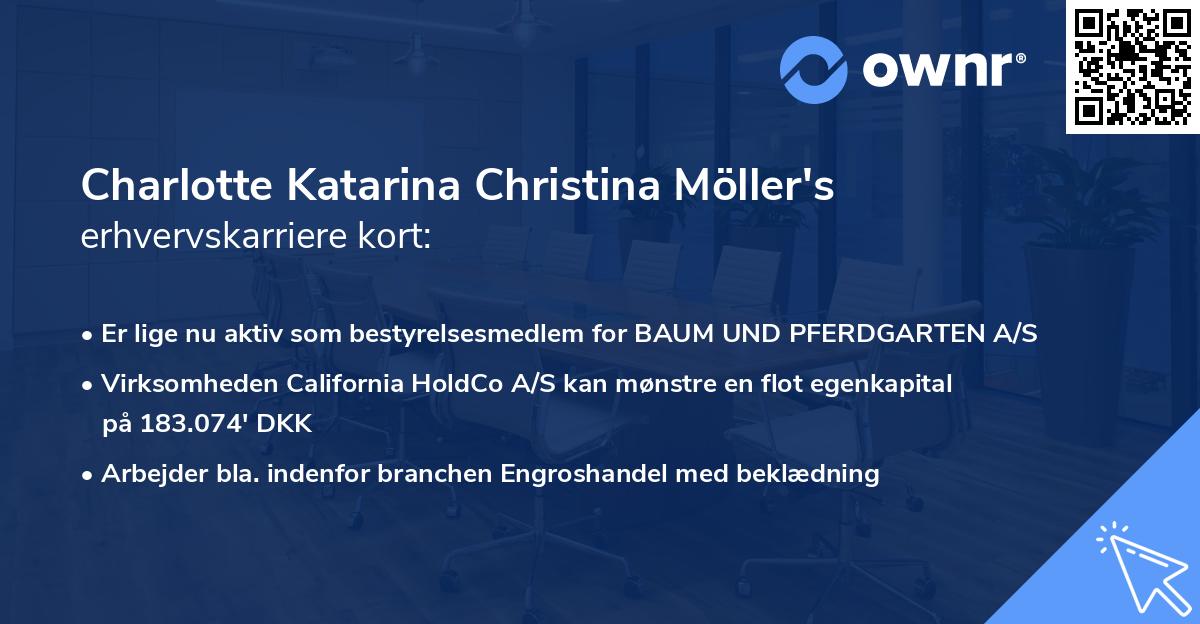 Charlotte Katarina Christina Möller's erhvervskarriere kort