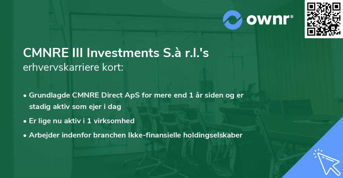 CMNRE III Investments S.à r.l.'s erhvervskarriere kort