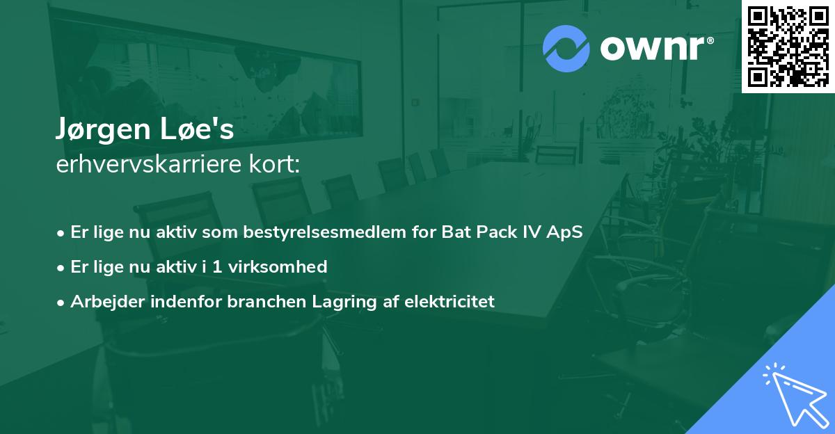 Jørgen Løe's erhvervskarriere kort