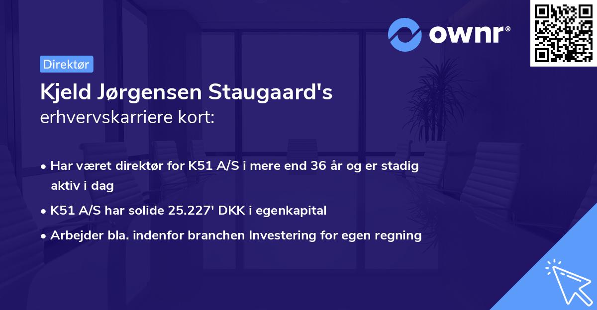 Kjeld Jørgensen Staugaard's erhvervskarriere kort
