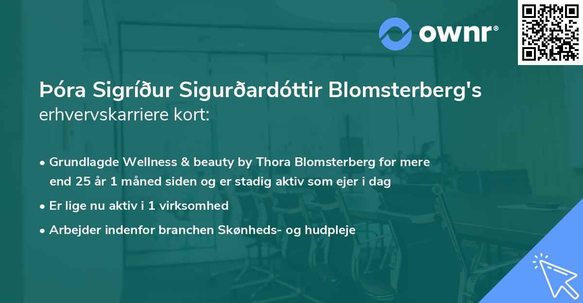 Þóra Sigríður Sigurðardóttir Blomsterberg's erhvervskarriere kort