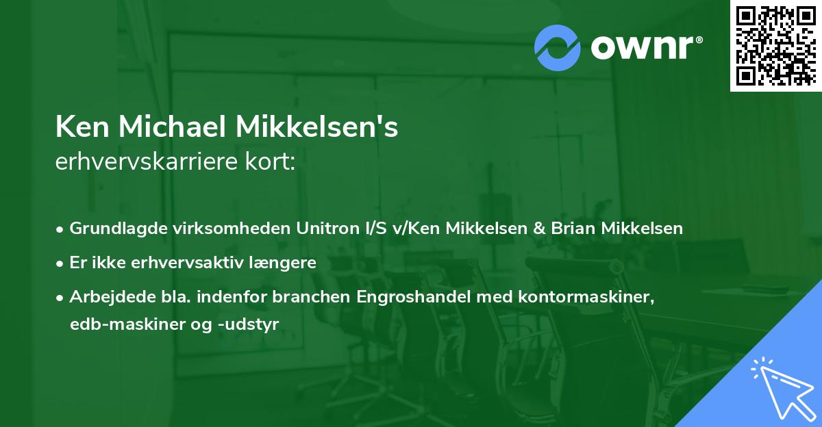 Ken Michael Mikkelsen's erhvervskarriere kort