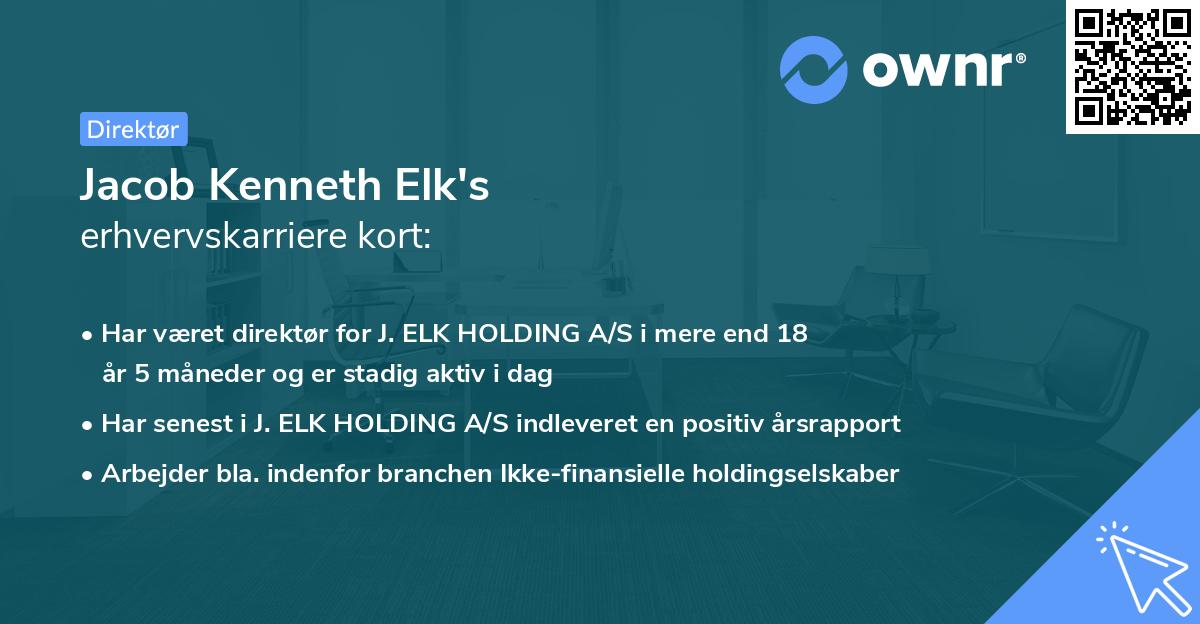 Jacob Kenneth Elk's erhvervskarriere kort