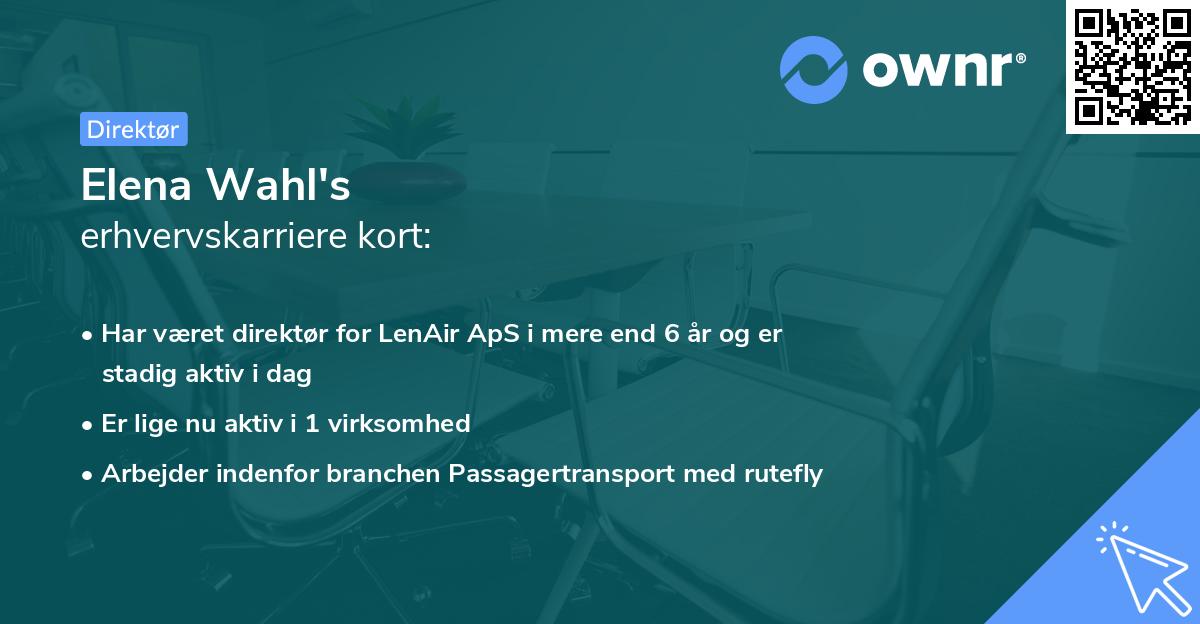 Elena Wahl's erhvervskarriere kort