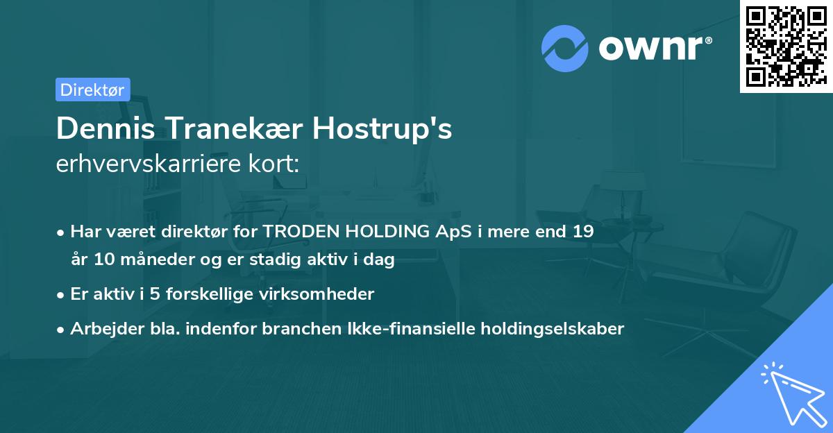 Dennis Tranekær Hostrup's erhvervskarriere kort