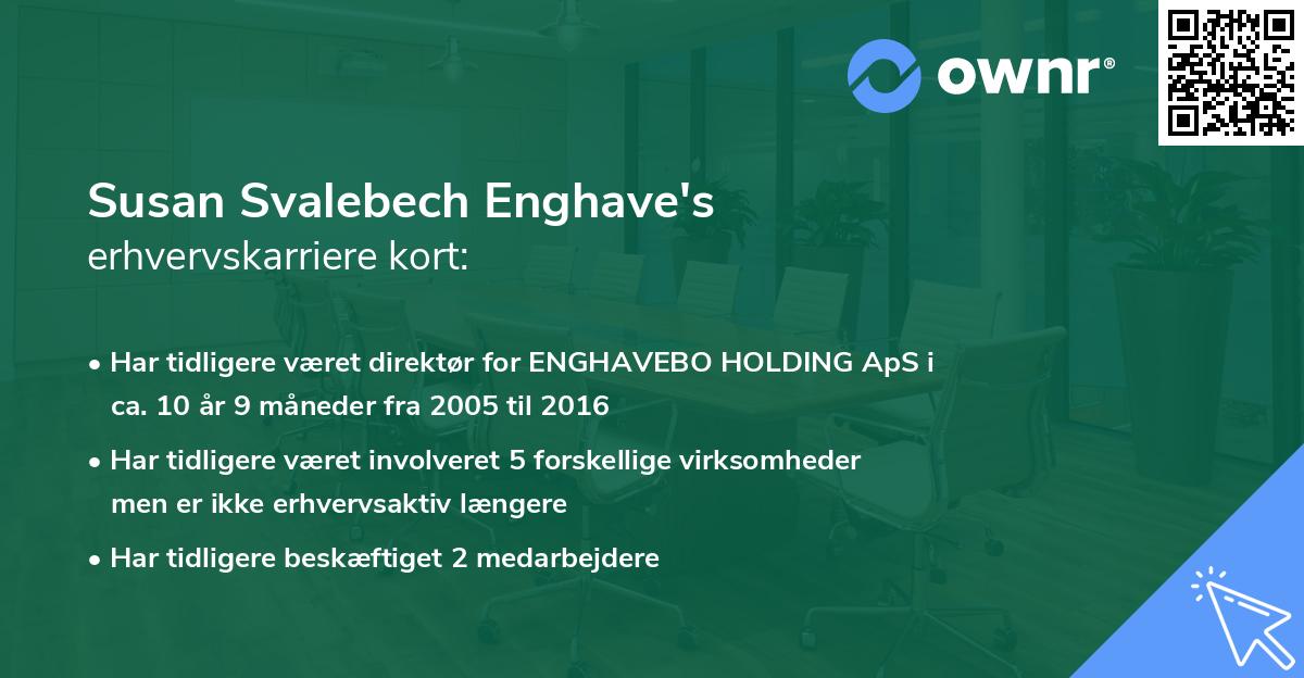 Susan Svalebech Enghave's erhvervskarriere kort