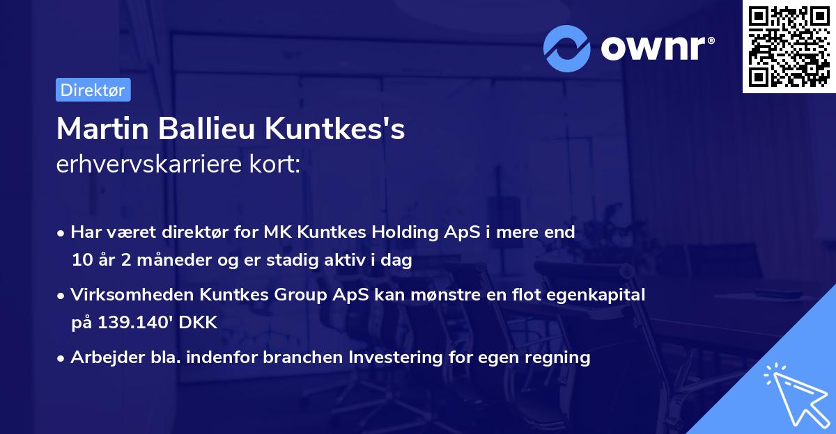 Martin Ballieu Kuntkes's erhvervskarriere kort