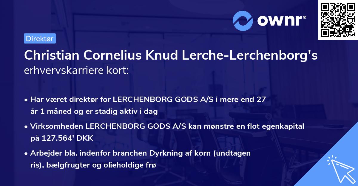 Christian Cornelius Knud Lerche-Lerchenborg's erhvervskarriere kort