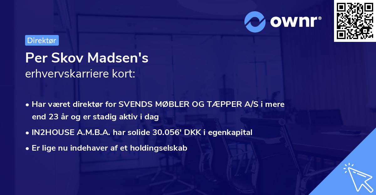 Per Skov Madsen's erhvervskarriere kort