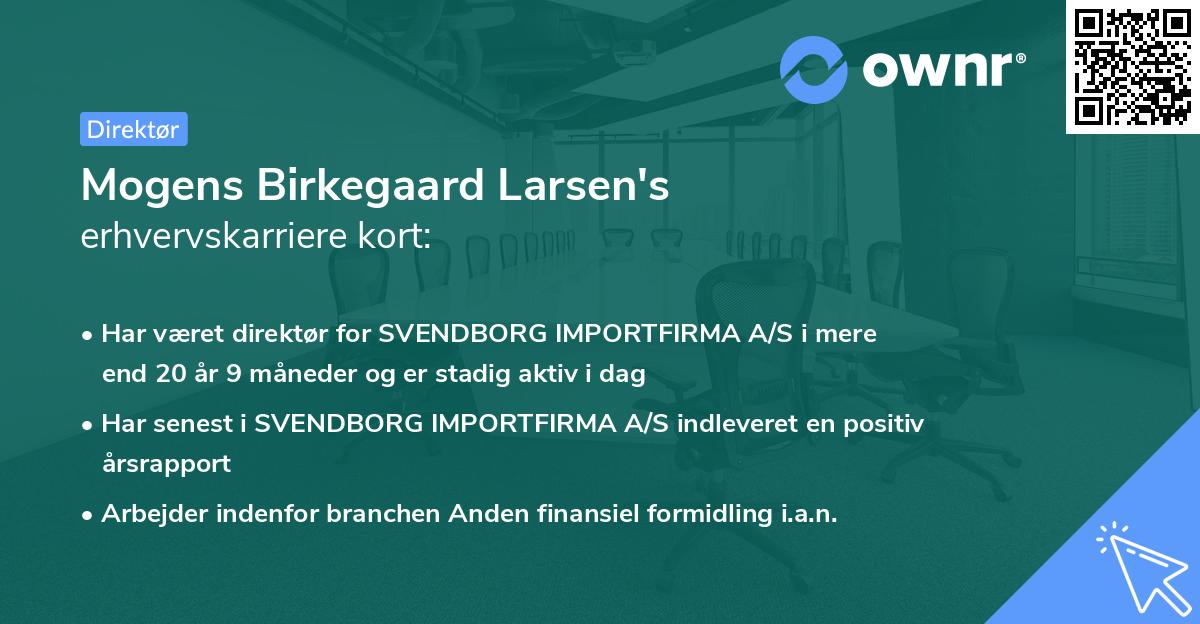 Mogens Birkegaard Larsen's erhvervskarriere kort