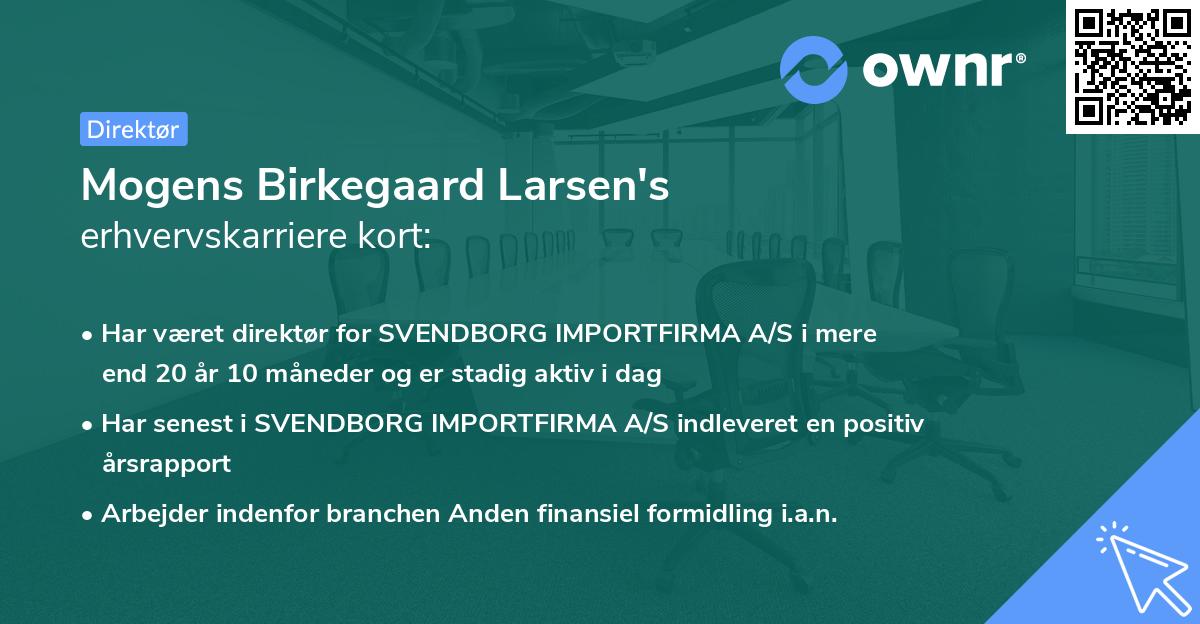 Mogens Birkegaard Larsen's erhvervskarriere kort
