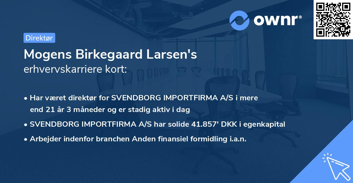 Mogens Birkegaard Larsen's erhvervskarriere kort