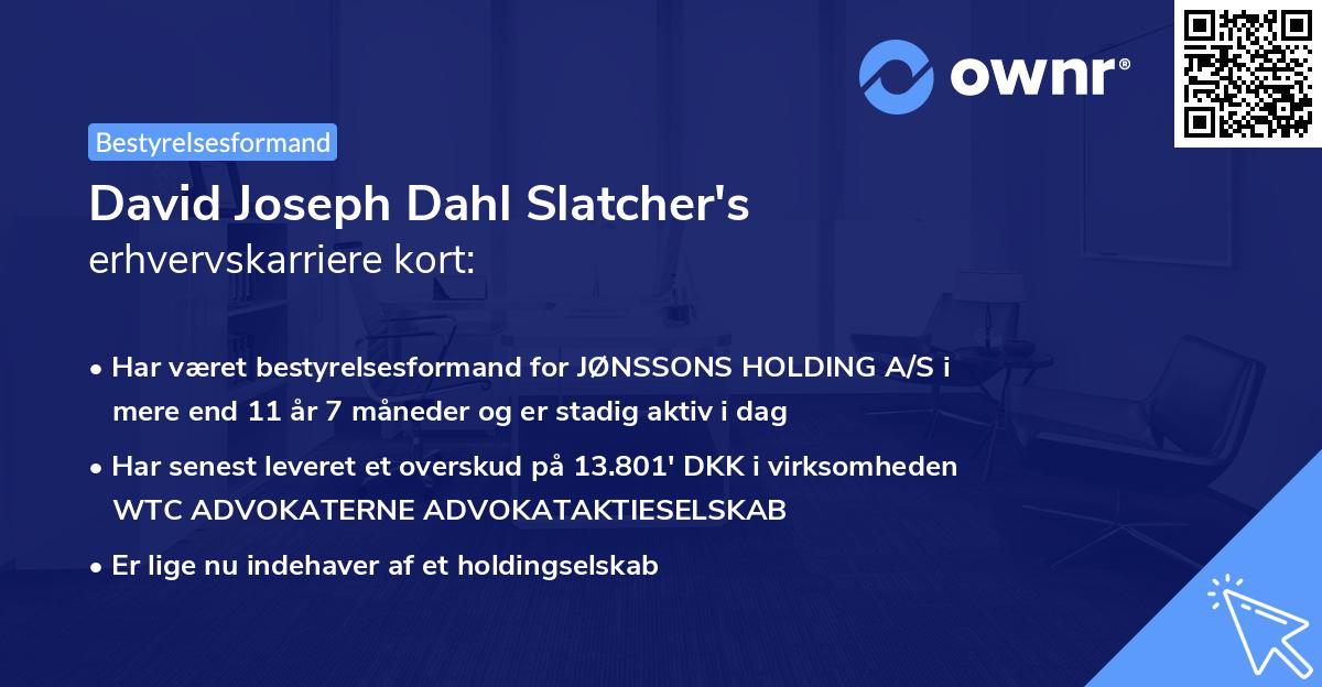 David Joseph Dahl Slatcher's erhvervskarriere kort