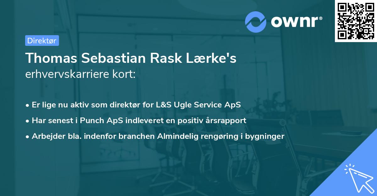 Thomas Sebastian Rask Lærke's erhvervskarriere kort