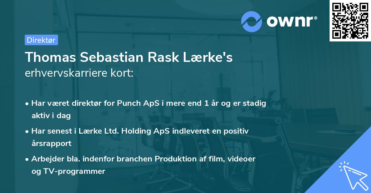 Thomas Sebastian Rask Lærke's erhvervskarriere kort