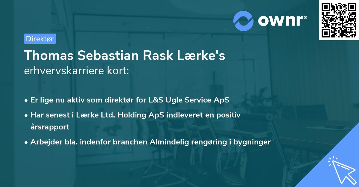 Thomas Sebastian Rask Lærke's erhvervskarriere kort