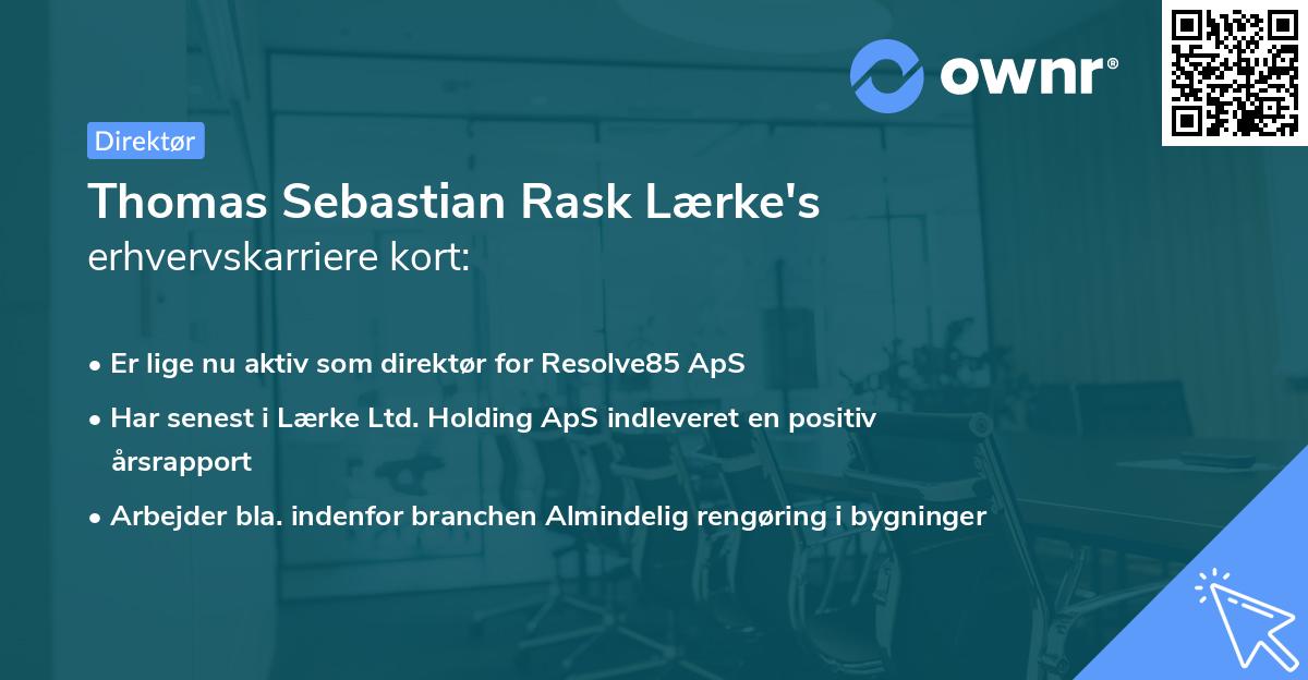 Thomas Sebastian Rask Lærke's erhvervskarriere kort