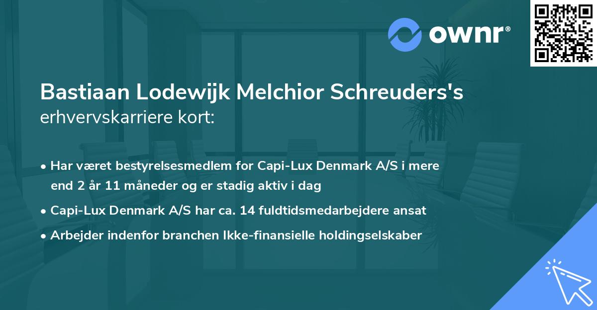 Bastiaan Lodewijk Melchior Schreuders's erhvervskarriere kort