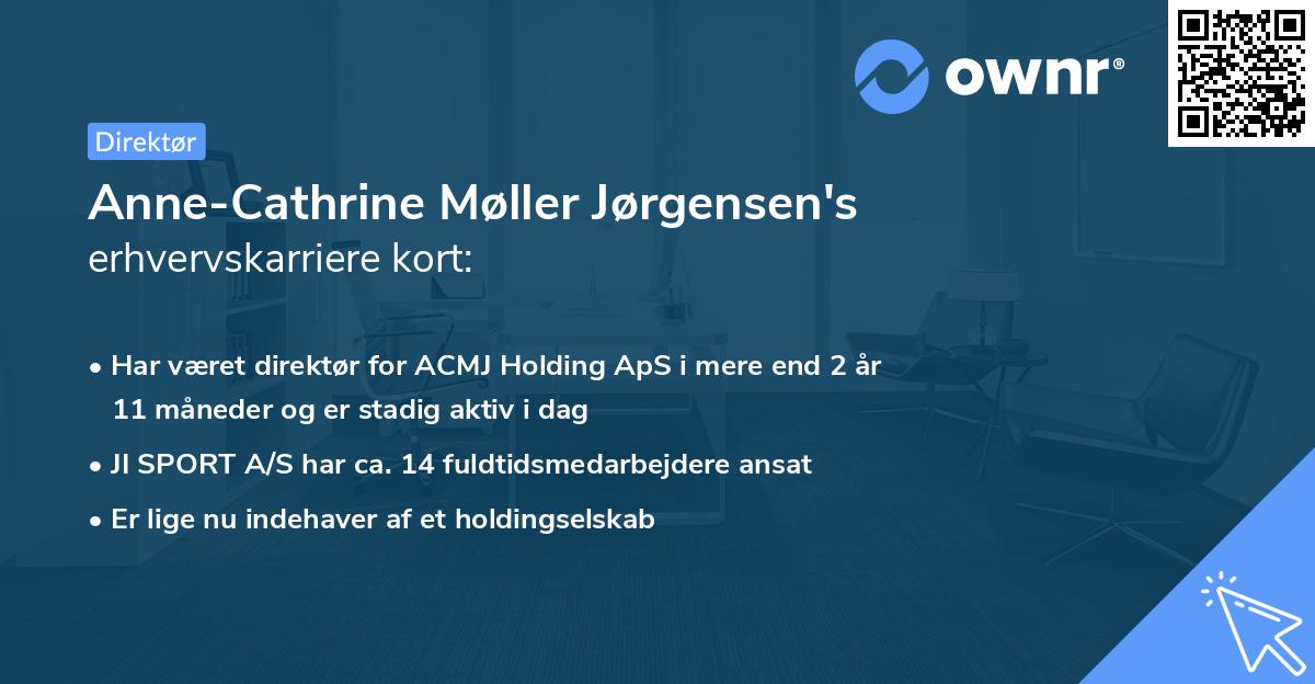 Anne-Cathrine Møller Jørgensen's erhvervskarriere kort