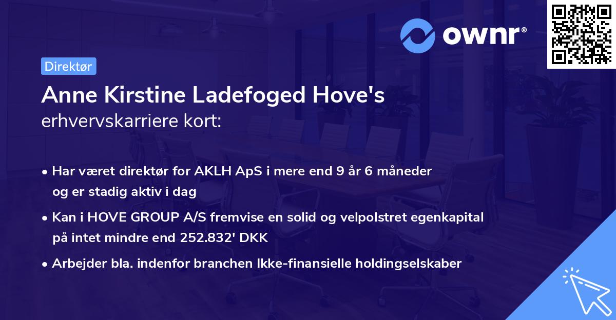 Anne Kirstine Ladefoged Hove's erhvervskarriere kort