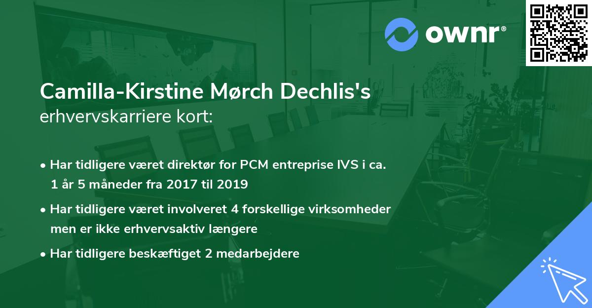 Camilla-Kirstine Mørch Dechlis's erhvervskarriere kort