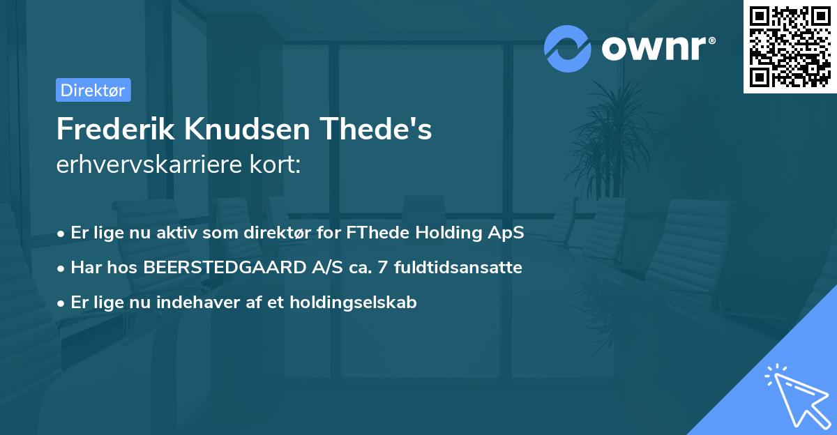 Frederik Knudsen Thede's erhvervskarriere kort