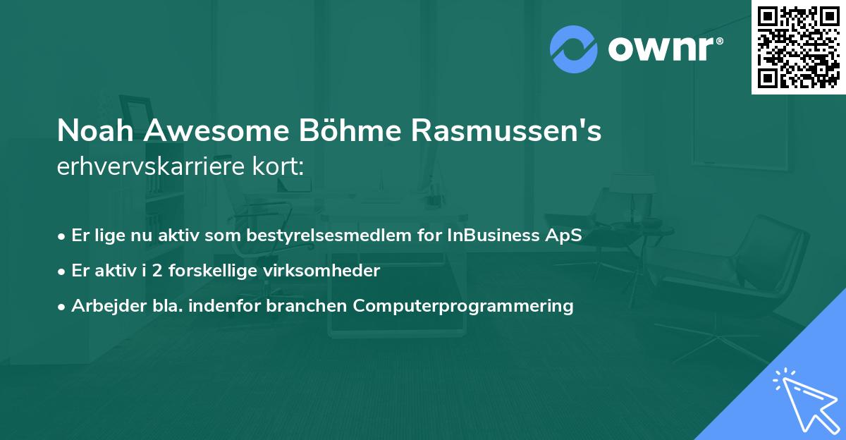 Noah Awesome Böhme Rasmussen's erhvervskarriere kort