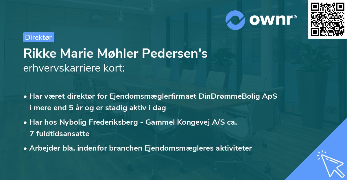 Rikke Marie Møhler Pedersen's erhvervskarriere kort