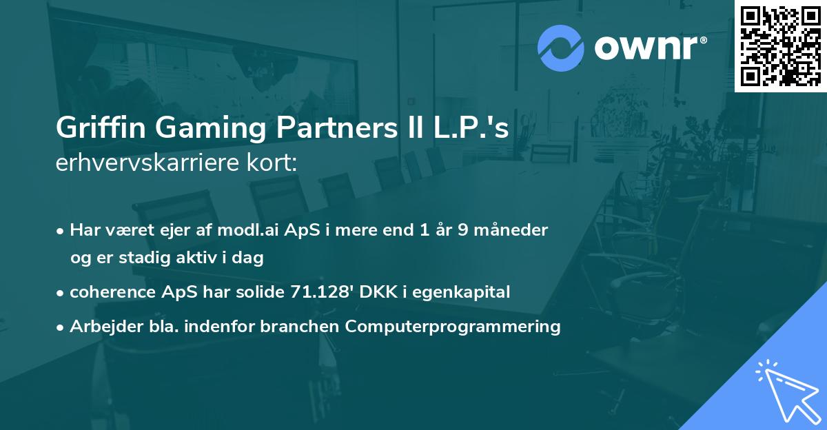 Griffin Gaming Partners II L.P.'s erhvervskarriere kort