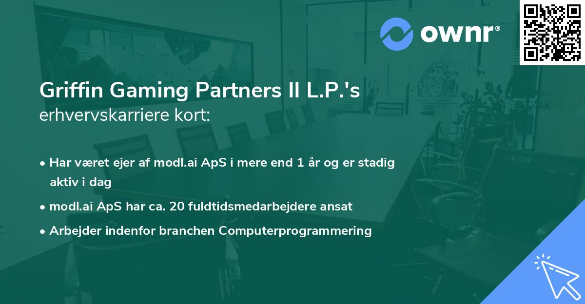 Griffin Gaming Partners II L.P.'s erhvervskarriere kort