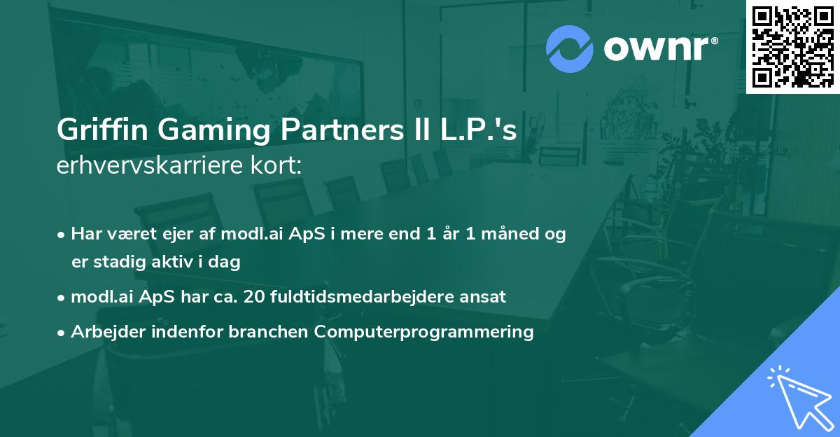 Griffin Gaming Partners II L.P.'s erhvervskarriere kort