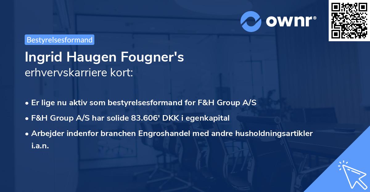 Ingrid Haugen Fougner's erhvervskarriere kort
