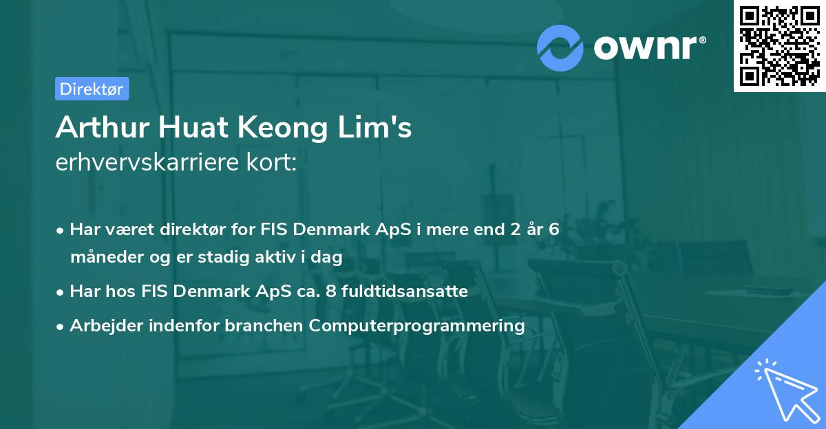 Arthur Huat Keong Lim's erhvervskarriere kort