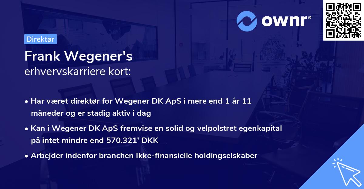 Frank Wegener's erhvervskarriere kort
