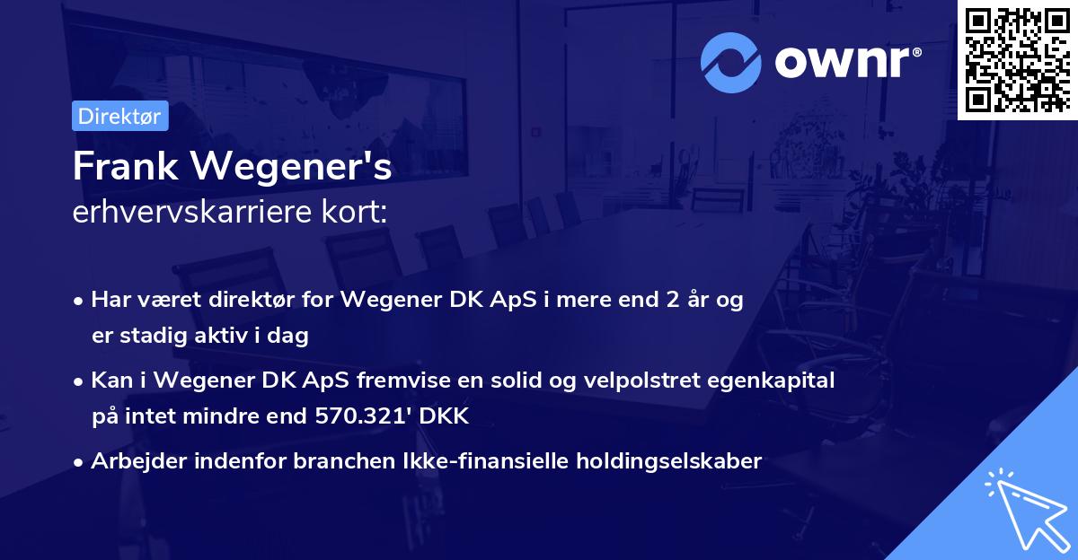 Frank Wegener's erhvervskarriere kort