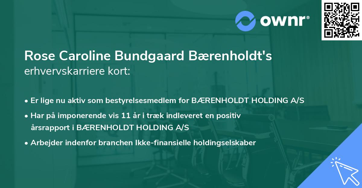 Rose Caroline Bundgaard Bærenholdt's erhvervskarriere kort